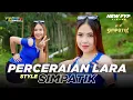 Lagu DJ PERCERAIAN LARA ‼️ STYLE SIMPATIK PARTY HOREG VIRAL 2025 ‼️ BY DJ INTAN NOVELA