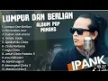 Download Lagu IPANK lumpur dan berlian(Ipank)perceraian lara