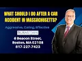 What Should I Do After A Car Accident in Massachusetts