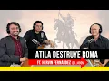 Download Lagu Atila destruye Roma ft. Hervin Fernández | Ep. 108.