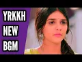 Lagu YRKKH New BGM | Ep 988 S-67