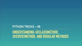 Method Types in Python OOP classmethod staticmethod and Instance Methods