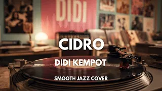 cidro didi kempot smooth jazz cover by the vinyl