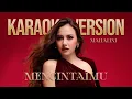 Download Lagu MAHALINI - MENCINTAIMU (KARAOKE VERSION) LIRIK LAGU VIRAL \u0026 TRENDING TERBARU