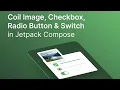 Coil Image Checkbox Radio Button Switch in Jetpack Compose Hindi