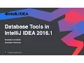 Database Tools on IntelliJ IDEA 2016 1
