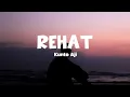 Rehat - Kunto Aji (Lirik)