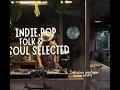 kitchen soul vol.1 - Indie,Pop/Folk \u0026 soul