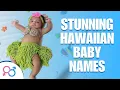 30 Stunning Hawaiian Baby Names For Boys And Girls