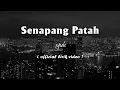 Download Lagu XPDC - Senapang Patah (Official Lyric Video)