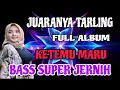 Download Lagu JUARANYA TARLING CIREBONAN  ~ KETEMU MARU SUPER BASS JERNIH