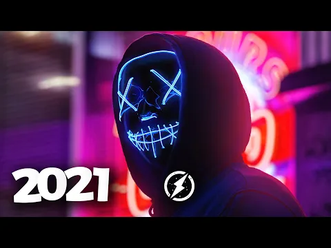 Music Mix 2021 EDM Remixes of Popular Songs EDM Best Music Mix