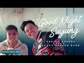 Download Lagu Andika Mahesa Feat. Dodhy Kangen Band - Good Night Sayang (Official Music Video)