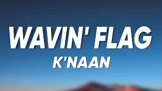 K NAAN Wavin Flag World Cup Song 