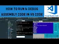 How to Run and Debug Assembly Code in VS Code Assembly Language in VS Code Memory in VS Code