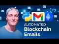 Send Automatic Emails Triggered By Blockchain Events Using Python Moralis Streams