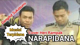 Download Narapidana - Rhoma Irama Cover Heri Rampak | Dangdut Sukabumi MP3