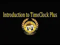 Introduction to Time Clock Plus