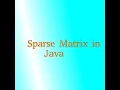 sparse matrix in java