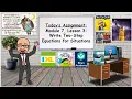 Module 7 Lesson 3 Write Two-Step Equations for Situations
