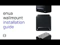 Enua Wallmount Installation Guide: Become an expert in one minute
