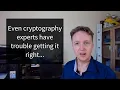 Why You Shouldn t Write Your Own Encryption Algorithm