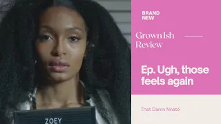 grownish season 4 episode 1 review 