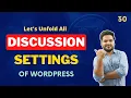 Discussion Settings in WordPress - Unfold All Comments Related Settings WordPress Tutorial Part 30