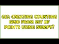 GIS Creating counting grid from set of points using numpy