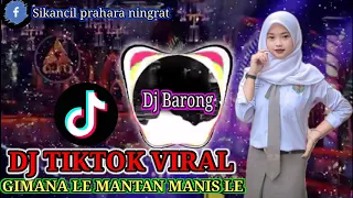 Download DJ GIMANA LE MANTAN MANIS LE VIRAL TIKTOK #Djtiktok#viral#indonesia MP3