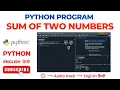 Python Program to Add Two Numbers Sum Addition of 2 Numbers Python Programming