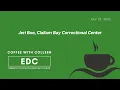 Coffee with Colleen and Jeri Boe Clallam Bay Correctional Center