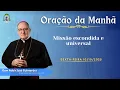 Download Lagu ORAÇÃO DA MANHÃ - Missão escondida e universal - 10.10.2025