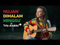 Lagu HUJAN DI MALAM MINGGU - TRIO AMBISI 🌧️COVER By: REGGAE TIMUR