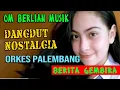 Download Lagu BERITA GEMBIRA | BERLIAN  MUSIK PALEMBANG DANGDUT ORIGINAL | LAGU LAWAS TERBAIK