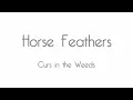 Horse Feathers - Curs in the Weeds (Karaoke Version)