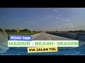 Road Trip Jalan Tol Madiun Ngawi Sragen