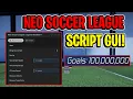 Neo Soccer League Script GUI Hack AIMBOT AUTO GOAL BALL SIZE AND MORE PASTEBIN