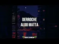 Derroche - Aldo Matta (Letra/Lyrics)