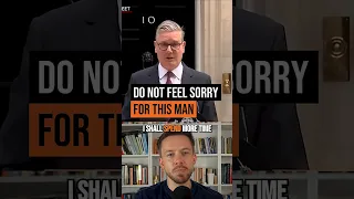 Do NOT feel sorry for STARMER