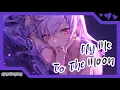 Download Lagu 【Nightcore】Fly Me to the Moon (Yagih Mael) || ✏️Lyrics