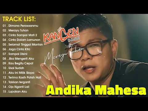 Download MP3 Lagu Andika Mahesa Kangen Band Full Album | Merayu Tuhan, Cinta Sampai Mati, Dimana Perasaanmu