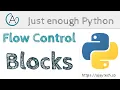 Python blocks Just enough Python