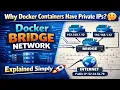 Why Docker Containers Have Private IPs Docker Bridge Network Explained Simply