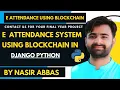 E Attendence System Using BlockChain in Python A Secure and Permanent Record of Student Attendance