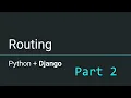Intro to Django - Routing