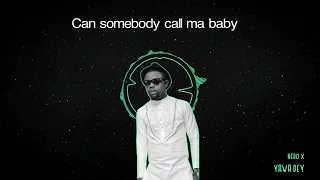 nero x yawa dey lyrics video 