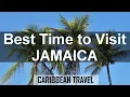Best Time to Visit Jamaica for Weather