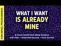 Lagu ✨ What I Want Is Already Mine | Subliminal Manifestation Programming ✨