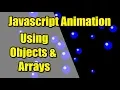 Javascript Animation Using Objects and Arrays No Libraries